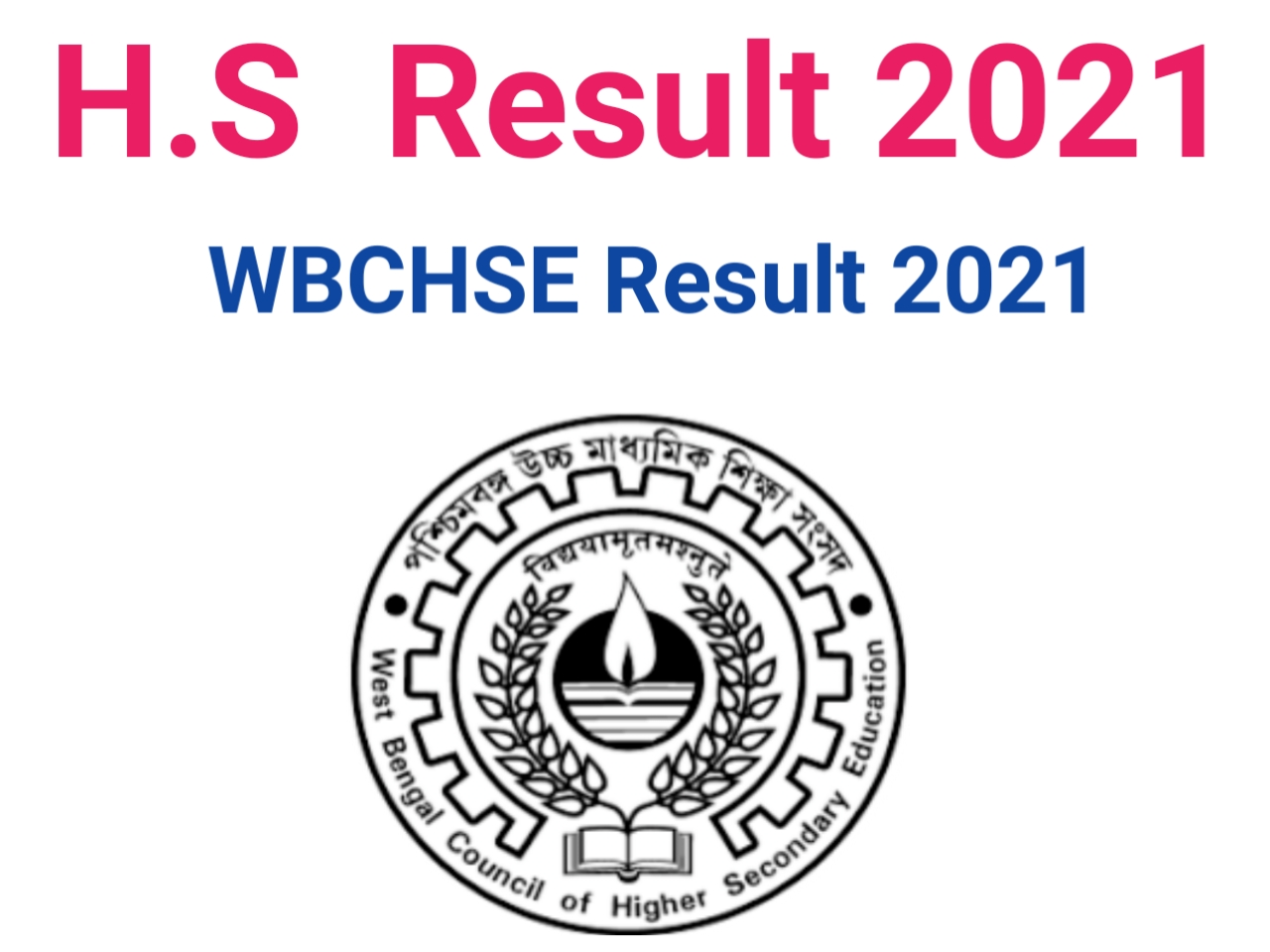 WB H.S Result 2021 | How  to Check HS ( Class XII) Result 2021(WBCHSE)| Result Pre-registration - Post Image