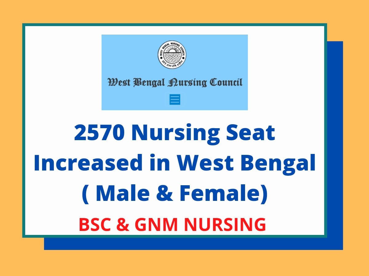 GNM Nursing Seat Increased in West Bengal (WBNC) | B.Sc Nursing Seat Increased | WBNC New Nursing College - Post Image